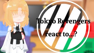 Tokyo Revengers react to...? || Tokyo Revengers || My Au || Ship