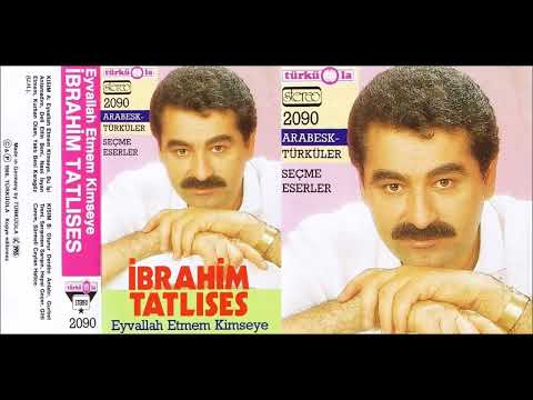 İbrahim Tatlıses - Eyvallah Etmem Kimseye (Türküola 2090) (1986 Full Albüm)