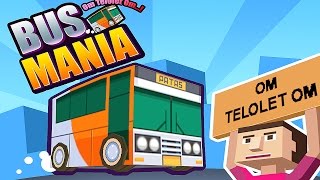 Bus Mania - Om Telolet Om - Android Gameplay screenshot 5