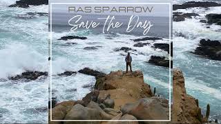 Ras Sparrow - Save the Day (Reprise)