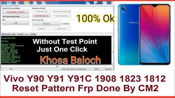 Vivo Y90 (1908) Pattern and Frp remove with CM2