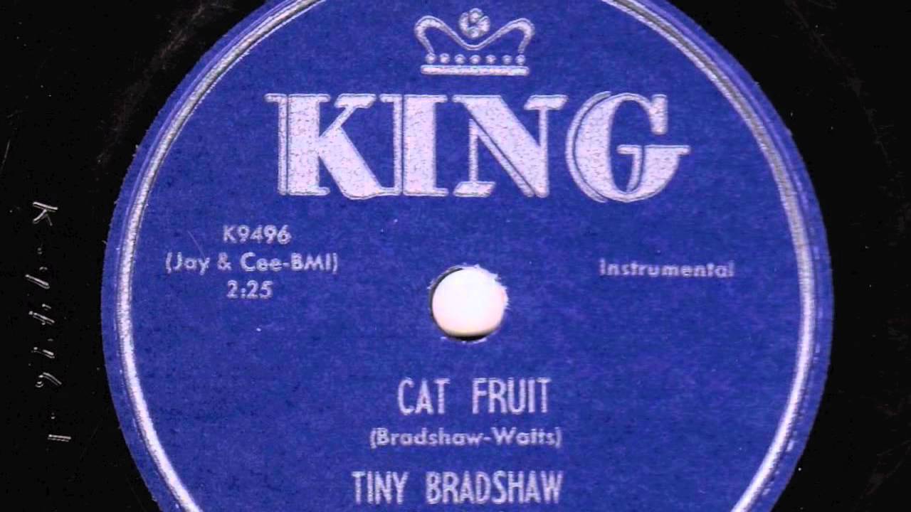 Cat Fruit [10 inch] - Tiny Bradshaw and His Orchestra