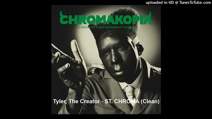 Tyler, The Creator - ST. CHROMA (Clean)