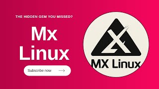 MX Linux 2025: The Best Distro You're Probably Not Using?