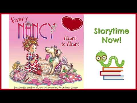Fancy Nancy Heart to Heart - By Jane O'Connor | Children's Books Read Aloud