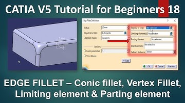 CATIA Tutorials - Conic Fillet, Vertex Fillet, Limiting & Parting element