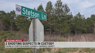 2 arrested in connection to shooting in Cherokee Co.