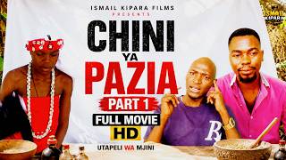CHINI YA PAZIA PART 1 | FULL MOVIE HD | Utapeli wa Mjini | Ismail Kipara Films