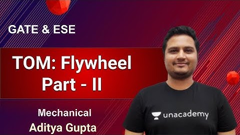 GATE & ESE | TOM: Flywheel Part - II | Mechanical | Aditya Gupta