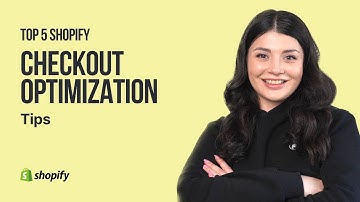 Top 5 Shopify Checkout Optimization Tips