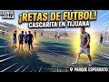 ⚽ ¡RETAS INTENSAS EN EL PARQUE ESPERANTO! | CASCARITA EN TIJUANA 🔥