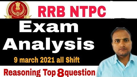 RRB NTPC Exam Analysis 9 march 2021  Reasoning (Top 8 questions) by Rishikesh Sir