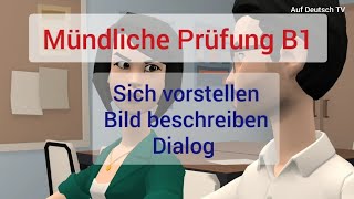 B1 Prüfung/sich vorstellen/Bild beschreiben/Dialog