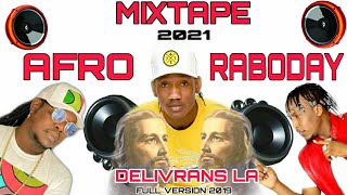 #Best Mixtape Delivrans by Dj sonlovemix #Afro #Raboday sa tro dous 🔥🔥🔥🔥