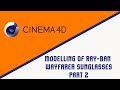 Cinema 4D | Modelling Of Ray-Ban Wayfarer Sunglasses | Part 2