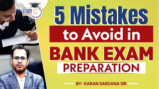 5 Mistake to Avoid in Banking Exam Preparation | Karan Sardana | IBPS, SBI, RRB, NABARD, RBI |