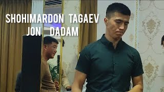 Shohimardon Tagaev - JON DADAM @AlimardonvaShohimardon