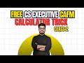 FREE CS Executive | CAFM | Calculation Trick | Class 2