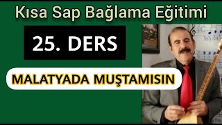 25. Kisa Sap Bağlama (Saz) Dersi̇. Malatyada Muştamisin. Bahatti̇n Turan İle Notalarin Di̇li̇