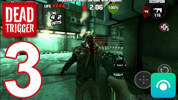 DEAD TRIGGER - Gameplay Walkthrough Part 3 (iOS, Android)