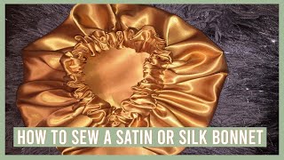 How To Sew A Satin Or Silk Bonnet l EASY TUTORIAL