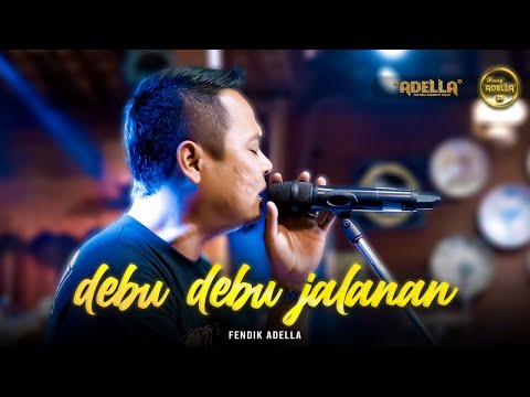 DEBU DEBU JALANAN - Fendik Adella - OM ADELLA