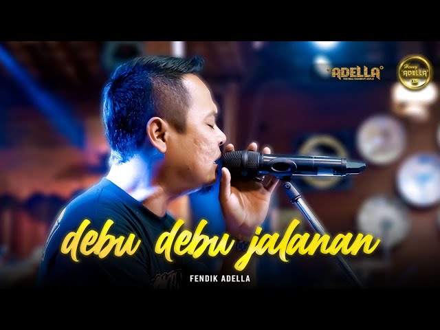 DEBU DEBU JALANAN - Fendik Adella - OM ADELLA class=