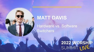 Hardware vs. Software Switchers