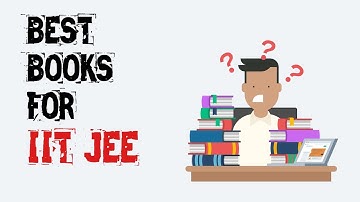 Best Books for IIT-JEE | Physics | Chemistry | Mathematics | Unacademy JEE | JEE Live