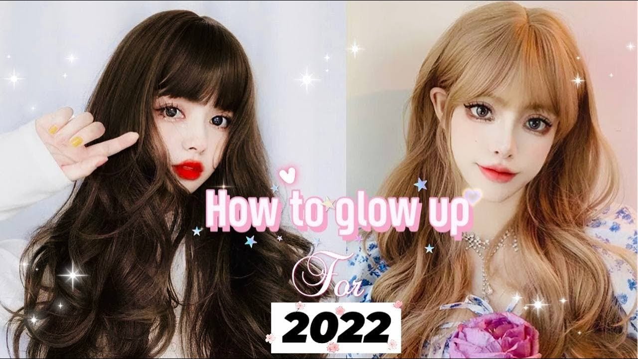 HOW TO GLOW UP in 2022 FROM THE INSIDE