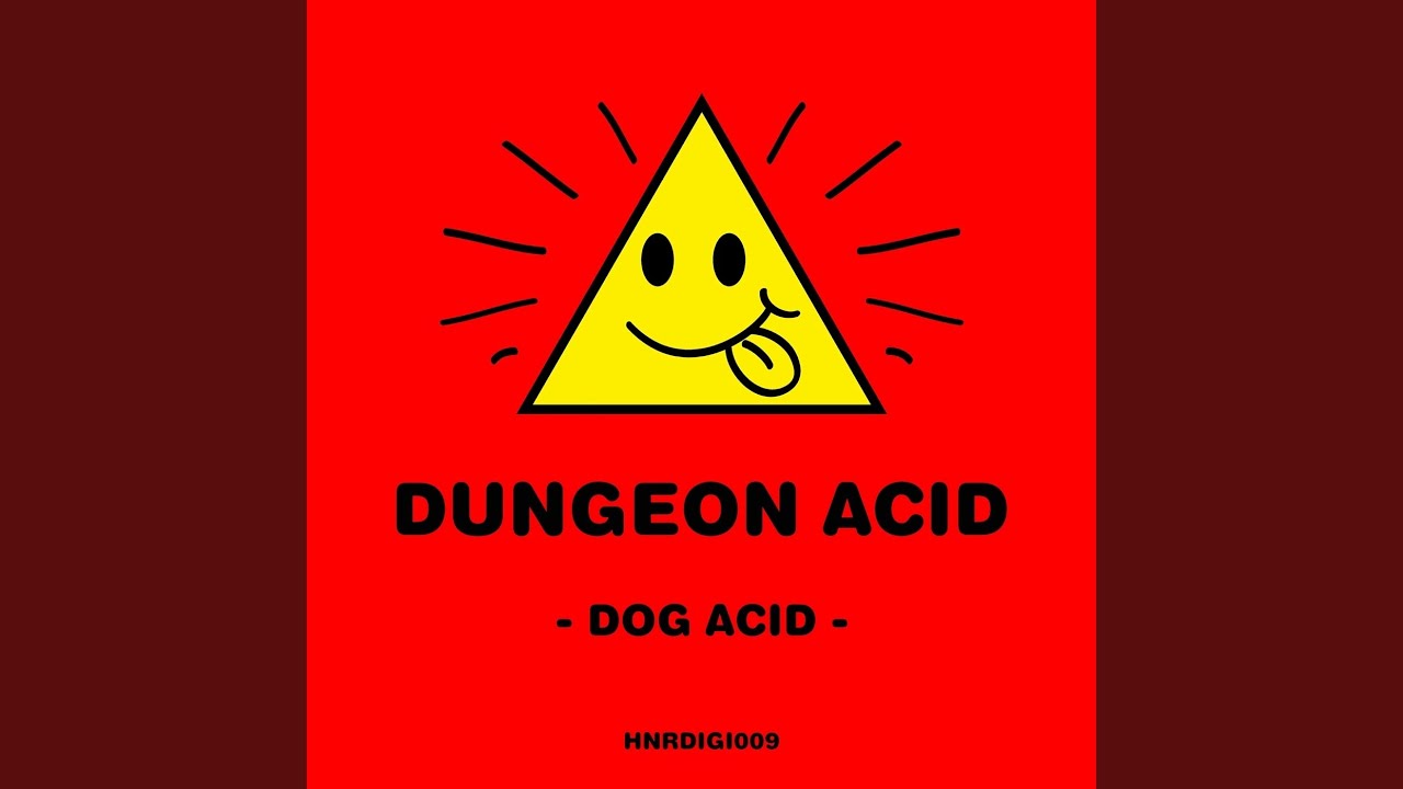Dog Acid - YouTube