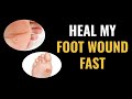 How Do I Heal My Foot Wound Fast Introduction How Do I Heal My Foot Wound Fast Introduction
