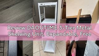 Review DAOUTIME 3-Tier Metal Shelving Unit, Expandable, Free-Standing, Narrow, Open Floor Shelves, I