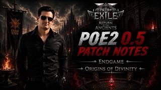 Path of Exile 2: Return of the Ancients, 0.5 Patch Notes vol II. - Endgame + Origins of Divinity
