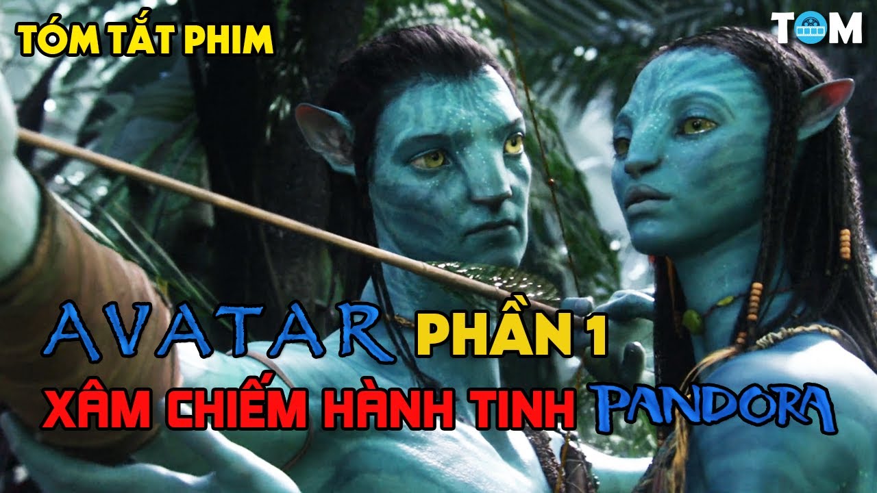 Tóm Tắt Phim Avatar Phần 1: Hành Trình Phiêu Lưu Kỳ Ảo Trên Pandora