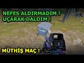 NEFES ALDIRMADIM RAKİPLERE ! HER YERE DALDIM ! HER YERE UÇTUM PUBG MOBİLE