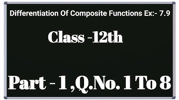 Differentiation Of Composite Functions Class 12th । अवकलन कैसे करते है। 
