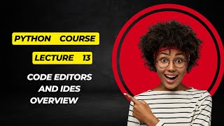 Lecture 13 Code editors and IDEs overview