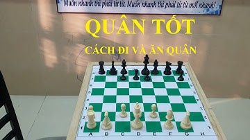 Bài 13 - Cách đi và ăn quân của quân Tốt - Tự học cờ vua