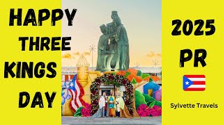 Happy Three Kings Day Puerto Rico 2025 - Feliz Día de los 3 Reyes Magos @SylvetteTravels
