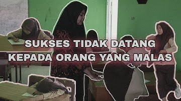 Sukses Tidak Datang Pada Orang Yang Malas