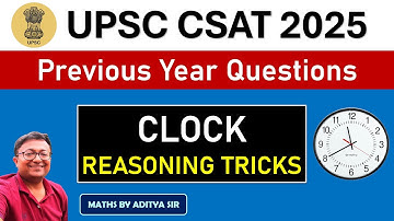 Clock Reasoning Concept & Short Tricks 🕒 | UPSC CSAT 2025 | Logical Reasoning || CSAT PYQs