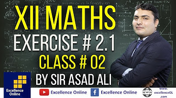 XII Maths - Exercise # 2.1 - Sindh Board Maths - 2nd Year Maths By Sir Asad Ali