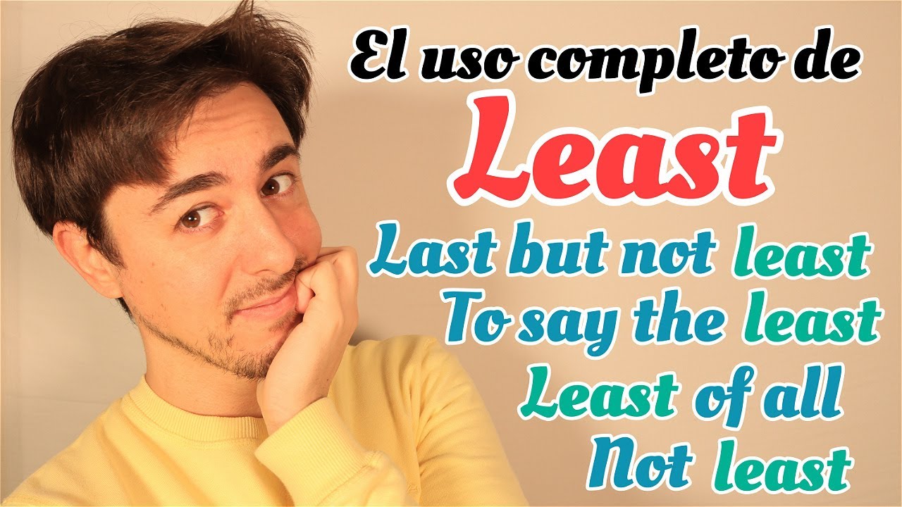 Aprender ''LEAST'' en INGLÉS | Gramática Inglesa |
