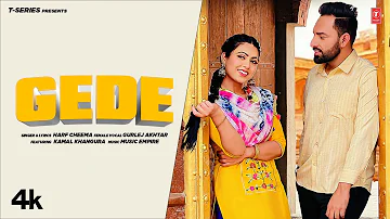 Gede by Harf Cheema (Official Video) | Gurlej Akhtar | Latest Punjabi Songs 2023 | T-Series