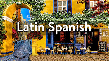 4k Spain Coffee Shop Ambience - Latin Spanish Music | Bossa Nova Guitar for Relaxing Background