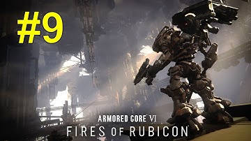 Armored Core VI: Fires of Rubicon | Playthrough | 1080p | Part 9 (PC)