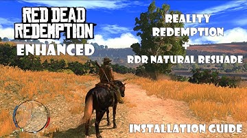 RDR1 Enhanced Edition | feat. Reality Redemption+ RDR Natural Reshade | Installation Guide