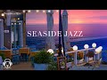 Sunset Beach House Cafe Ambience &amp; Seaside Coffee Shop Playlist, Outdoor Restaurant, Ocean ASMR
