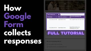 How Google Forms Collects Responses (Wedding RSVP Tutorial)